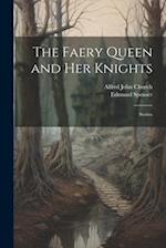 The Faery Queen and Her Knights: Stories 