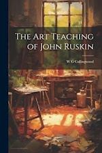 The Art Teaching of John Ruskin 