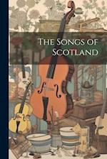 The Songs of Scotland 