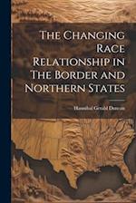 The Changing Race Relationship in The Border and Northern States 