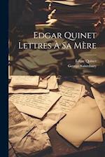 Edgar Quinet Lettres à sa Mère