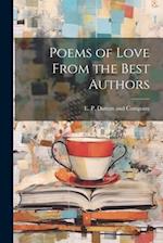 Poems of Love From the Best Authors 