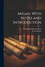Micah, With Notes and Introduction 