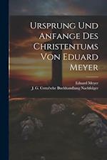 Ursprung und Anfange des Christentums von Eduard Meyer