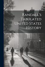 Randall's Tabulated United States History 