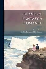 Island of Fantasy A Romance 