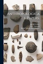 Anthropological Papers. 