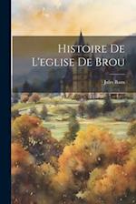 Histoire De L'eglise De Brou
