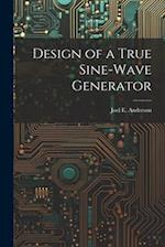 Design of a True Sine-Wave Generator 