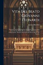Vita Del Beato Giovanni Leonardi