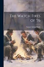 The Watch Fires of '76 