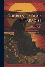 The Blessed Dead in Paradise 
