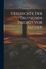 Geschichte Der Deutschen Predigt Vor Luther