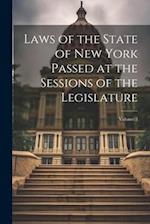 Laws of the State of New York Passed at the Sessions of the Legislature; Volume 3 