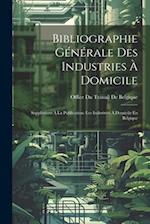 Bibliographie Générale Des Industries À Domicile
