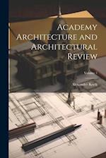 Academy Architecture and Architectural Review; Volume 1 