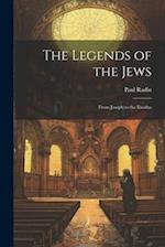 The Legends of the Jews: From Joseph to the Exodus 