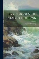 Exkursionen Til Skagen I Juli 1896