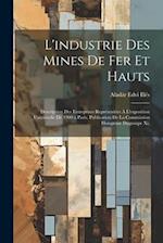 L'industrie Des Mines De Fer Et Hauts