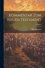 Kommentar Zum Neuen Testament; Volume 1