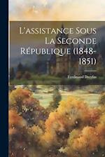L'assistance Sous La Seconde République (1848-1851)