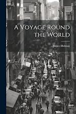A Voyage Round the World 