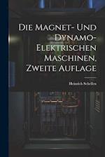 Die Magnet- und Dynamo-Elektrischen Maschinen, zweite Auflage