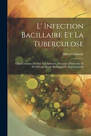 L' Infection Bacillaire Et La Tuberculose