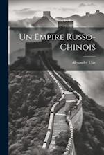 Un empire Russo-Chinois