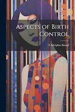Aspects of Birth Control 