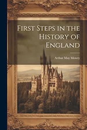 First Steps in the History of England