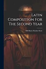 Latin Composition For The Second Year 