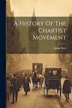 A History Of The Chartist Movement 