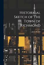 Historical Sketch of the Town of Richmond 