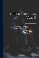 Greek Thinkers Vol II 