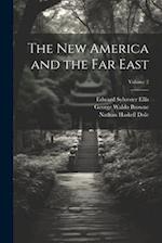The new America and the Far East; Volume 2 