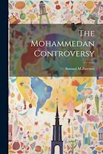 The Mohammedan Controversy 