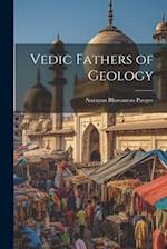 Vedic Fathers of Geology 