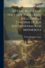Second Report of the State Zoologist, Including a Synopsis of the Entomostraca of Minnesota 