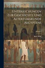 Untersuchungen zur geschichte und altertumskunde Aegyptens; Volume 9