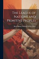 The League of Nations and Primitive Peoples 