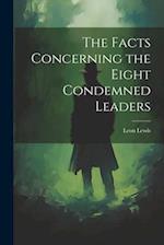 The Facts Concerning the Eight Condemned Leaders 