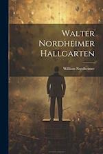 Walter Nordheimer Hallgarten 