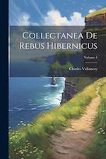 Collectanea De Rebus Hibernicus; Volume 4 