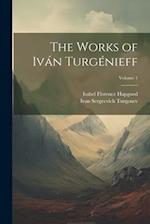 The Works of Iván Turgénieff; Volume 1 