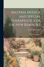 Materia Medica and Special Therapeutics of the New Remedies: Special Therapeutics 