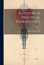 A System of Practical Therapeutics; Volume 3 