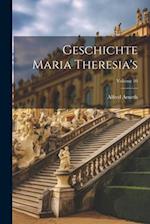 Geschichte Maria Theresia's; Volume 10