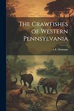 The Crawfishes of Western Pennsylvania 