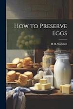 How to Preserve Eggs 